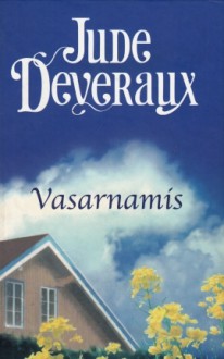 Vasarnamis - Jude Deveraux, Indrė Žakevičienė