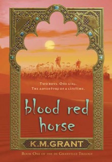 Blood Red Horse - K.M. Grant