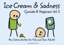 Cyanide and Happiness: Ice Cream and Sadness - rob, Dave, Matt, Kris