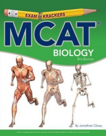 8th Edition Examkrackers MCAT Biology - Jonathan Orsay