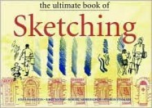 The Ultimate Book of Sketching - John Hamilton, John Marsh