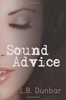 Sound Advice (Sensations Collection) (Volume 1) - L.B. Dunbar