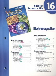 Indiana Holt Science & Technology Chapter 16 Resource File: Electromagnetism - Holt Rinehart