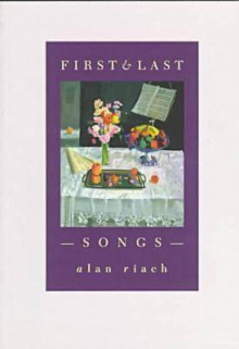 First & Last Songs - Alan Riach