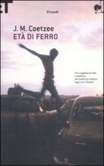 Età di ferro - J.M. Coetzee