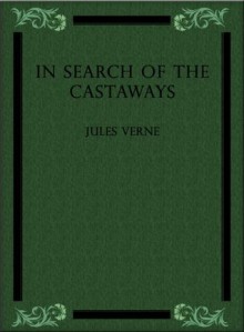 In Search of the Castaways - eBook-Ventures, Jules Verne