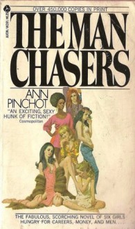 The Man Chasers - Ann Pinchot