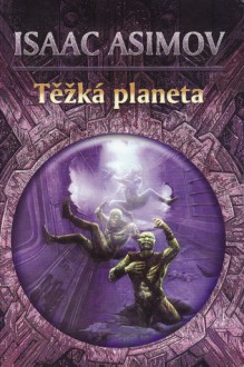 Těžká planeta - Isaac Asimov