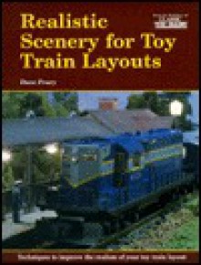 Realistic Scenery for Toy Train Layouts - Dave Frary