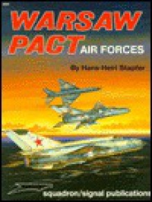 Warsaw Pact Air Forces - Aircraft Specials series - Hans-Heiri Stapfer