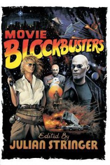 Movie Blockbusters - Julian Stringer