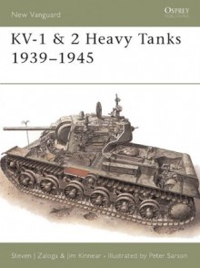 KV-1 & 2 Heavy Tanks 1939-45 (New Vanguard 17) - Steven Zaloga, Peter Sarson