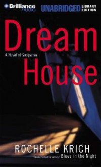 Dream House (Audio) - Rochelle Krich, Deanna Hurst