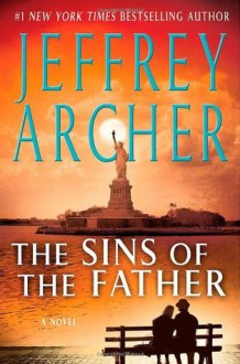 The Sins of the Father (Audio) - Jeffrey Archer, Alex Jennings Fox, Emilia