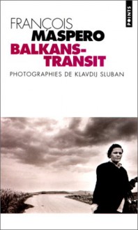 Balkans-Transit - François Maspero