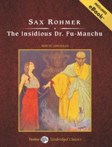 The Insidious Dr. Fu-Manchu (Fu-Manchu, No.1) - Sax Rohmer