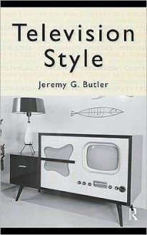 Television Style - Jeremy G. Butler