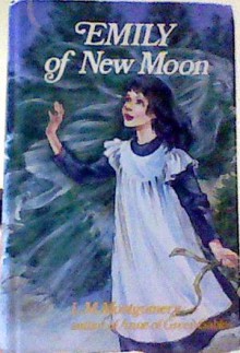 Emily of New Moon (Emily, #1) - L.M. Montgomery