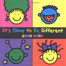 It's Okay to Be Different - Todd Parr