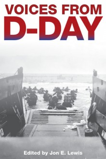 D-Day: As They Saw It - Jon E. Lewis, Richard Michael Power Carver