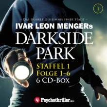 Darkside Park - Folgen 1-6: Staffel 1. - Ivar Leon Menger