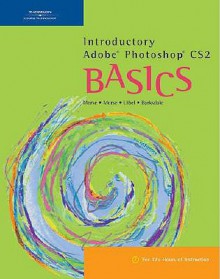 Introductory Adobe Photoshop Cs2 Basics - Cheryl Beck Morse