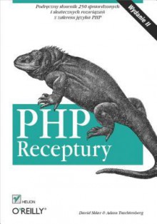 PHP. Receptury. Wydanie II - Adam Trachtenberg, David Sklar