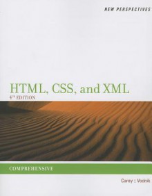 New Perspectives on HTML, CSS, and XML, Comprehensive - Patrick Carey