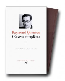 Oeuvres complètes - Raymond Queneau