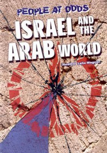 Israel & the Arab World (Odds) - Heather Lehr Wagner