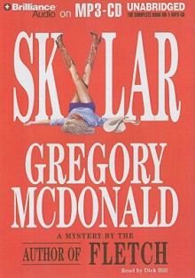 Skylar - Gregory McDonald, Dick Hill