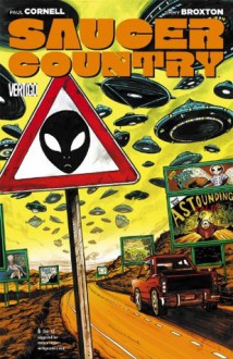 Saucer Country #6 - Paul Cornell, James Hodgkins