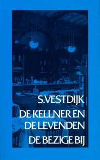 De kellner en de levenden - Simon Vestdijk