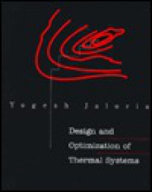 Design And Optimization Of Thermal Systems - Yogesh Jaluria