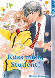 Küss mich, Student! (2in1), Band 1 - Hinako Takanaga