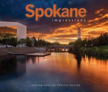 Spokane Impressions - Charles Gurche