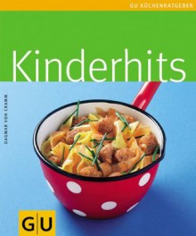 Kinderhits (Kochen & Verwöhnen) (German Edition) - Dagmar von Cramm