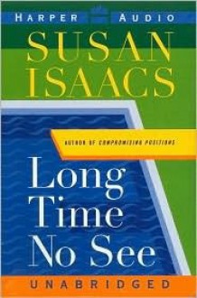 Long Time No See: Long Time No See (Audio) - Susan Isaacs, Cristine McMurdo-Wallis