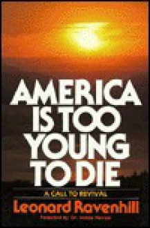 America is Too Young to Die - Leonard Ravenhill