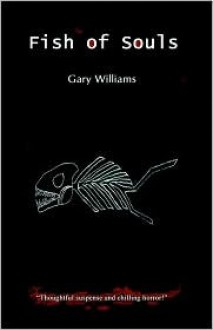 Fish of Souls - Gary Williams