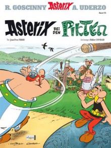 Asterix 35: Asterix bei den Pikten (German Edition) - Jean-Yves Ferri, Didier Conrad, Klaus Jöken