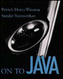 On to Java - Patrick Henry Winston, Sundar Narasimhan