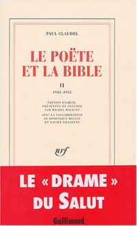 Le Poète Et La Bible Ii - Paul Claudel