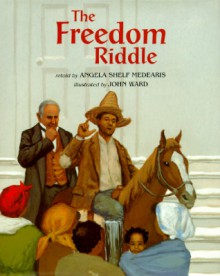 The Freedom Riddle - Angela Shelf Medearis