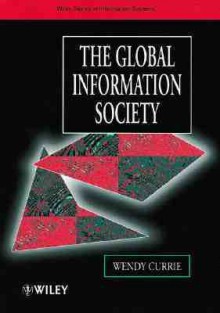 The Global Information Society - Wendy Currie