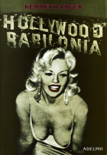 Hollywood Babilonia - Kenneth Anger, Ida Omboni