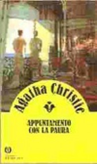 Appuntamento con la paura - Grazia Maria Griffini, Lydia Lax, Agatha Christie