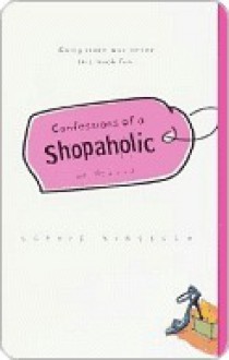 Confessions of a Shopaholic - Sophie Kinsella