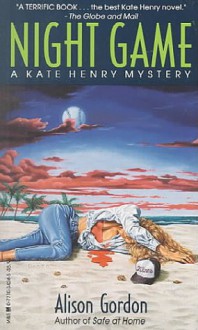 Night Game : A Kate Henry Mystery - Alison Gordon