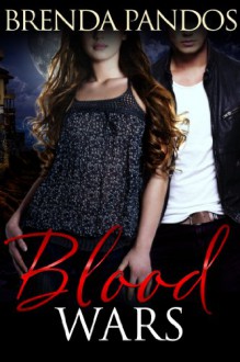 Blood Wars (Talisman Serial) - Brenda Pandos